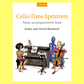 Cello Time Sprinters Piano Accompaniment Book (New Edition)