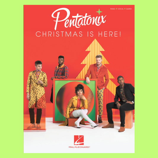 Pentatonix - Christmas Is Here! PVG