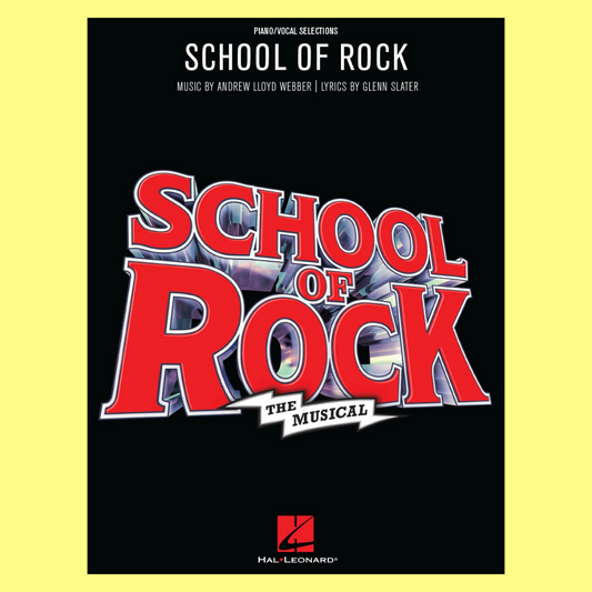 School Of Rock The Musical Vocal Selections