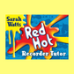 Red Hot Recorder - Tutor 1 Student Book/CD (Teaching 10 Pack)