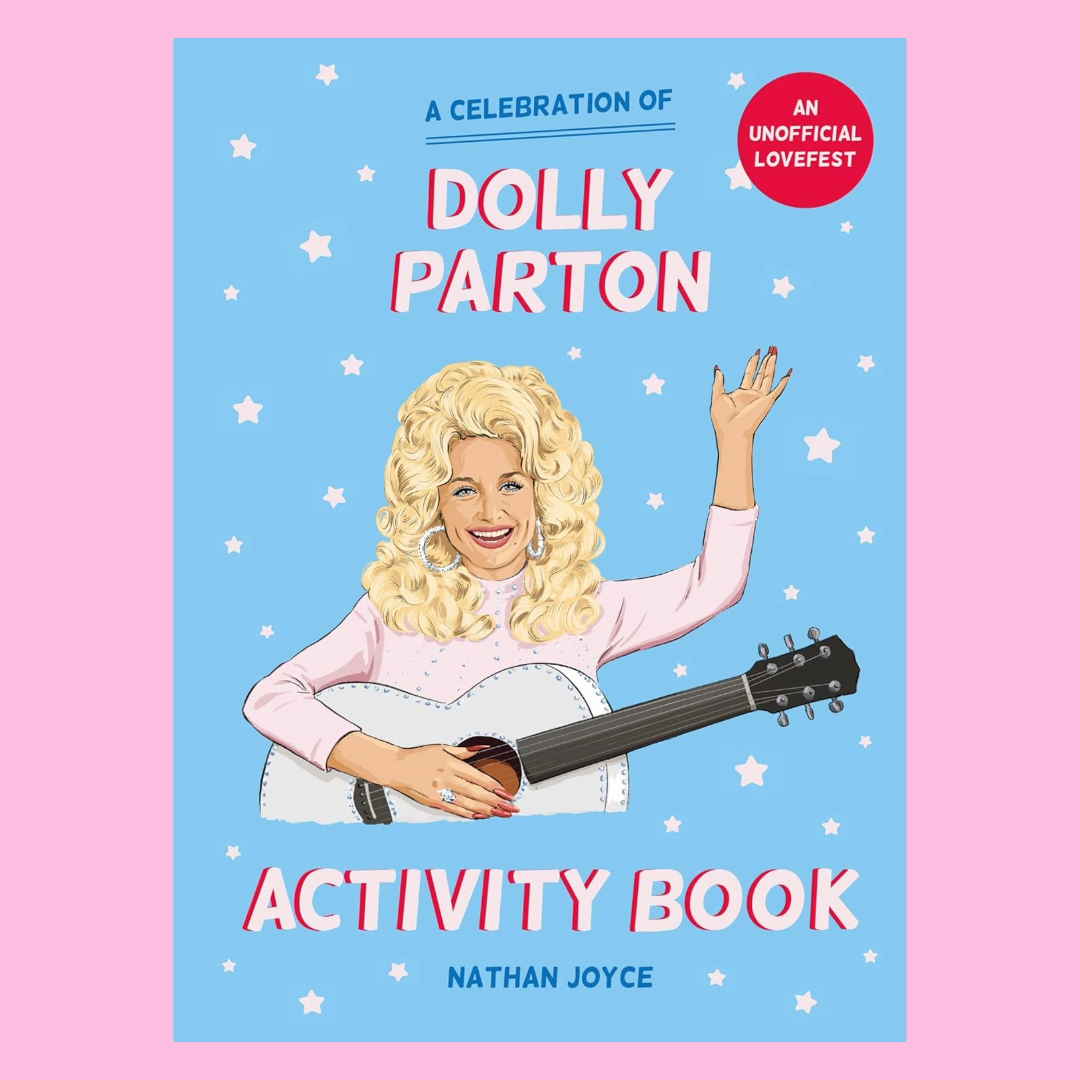 The Unofficial Dolly Parton Activity Book - Nathan Joyce