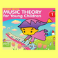 Music Theory For Young Children - Level 1 Book (2nd Edition)