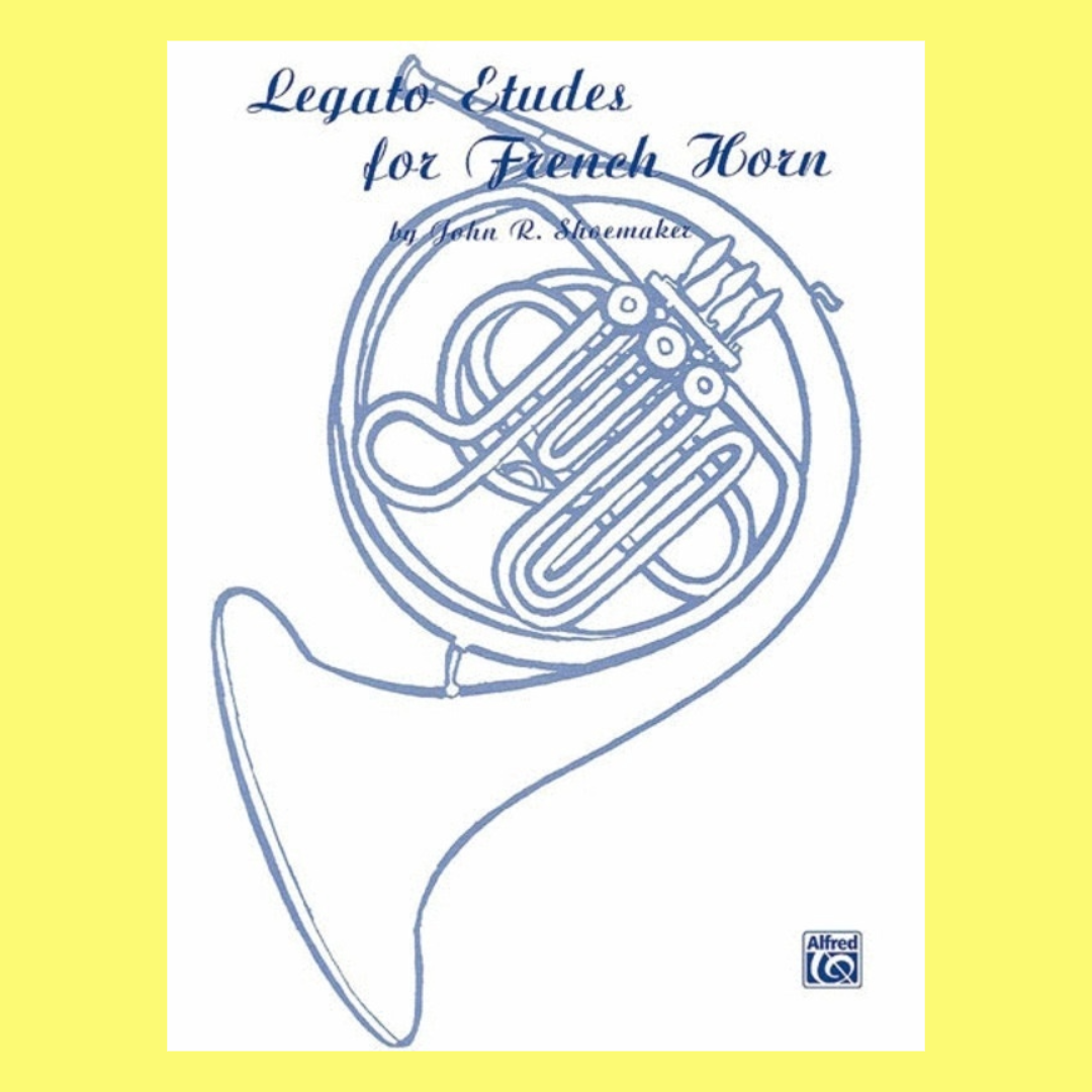 Shoemaker - Legato Etudes For French Horn