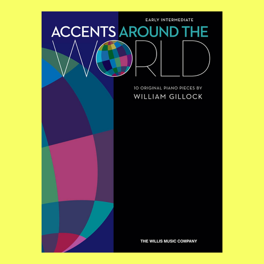 Gillock Accents Around The World Book