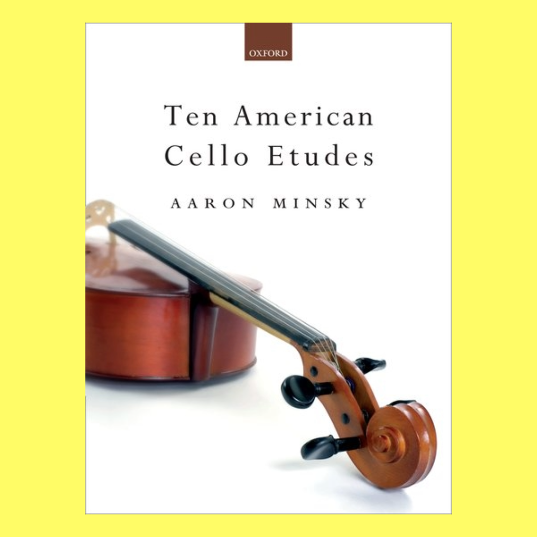 Aaron Minsky- Ten American Cello Etudes Book