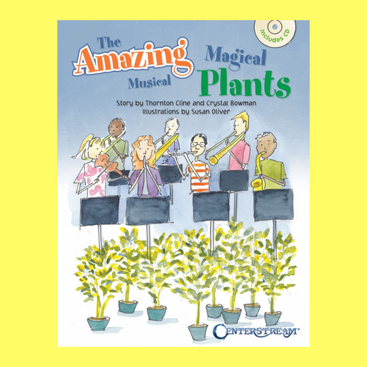 Amazing Magical Musical Plants Classroom Book/Cd