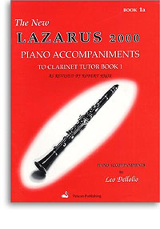 New Lazarus Clarinet 2000 Tutor Bk 1A Pno Accomp