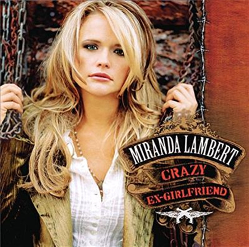 Miranda Lambert - Crazy Ex-Girlfriend CD