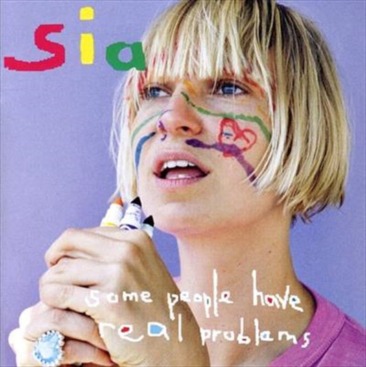 Sia - Some People Have Real Problems CD