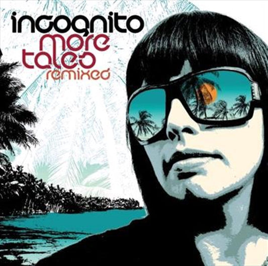 Incognito - More Tales Remixed CD