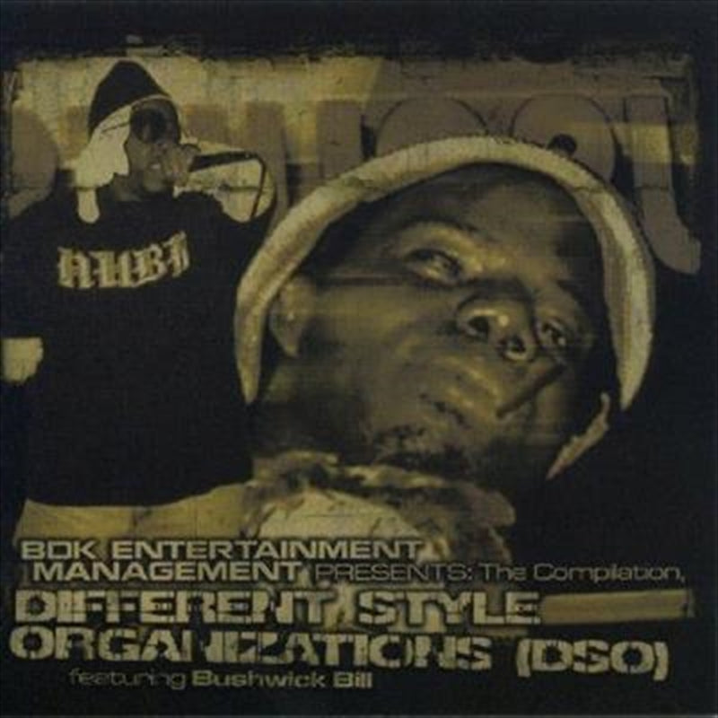 Different Style Organization - Featuring Bushwick Bill CD