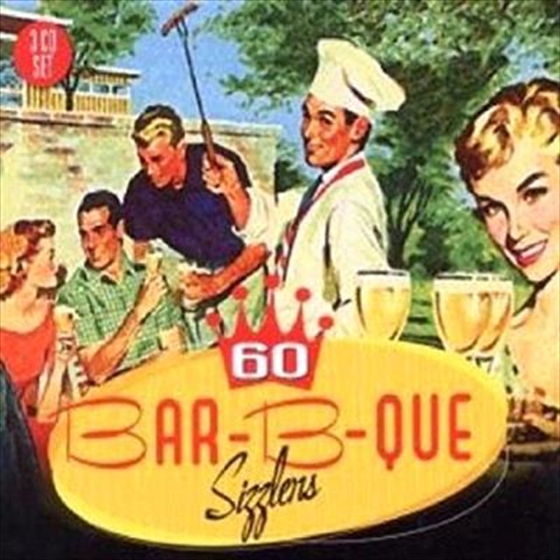 Various Artists - 60 Bar-B-Que Sizzlers CD