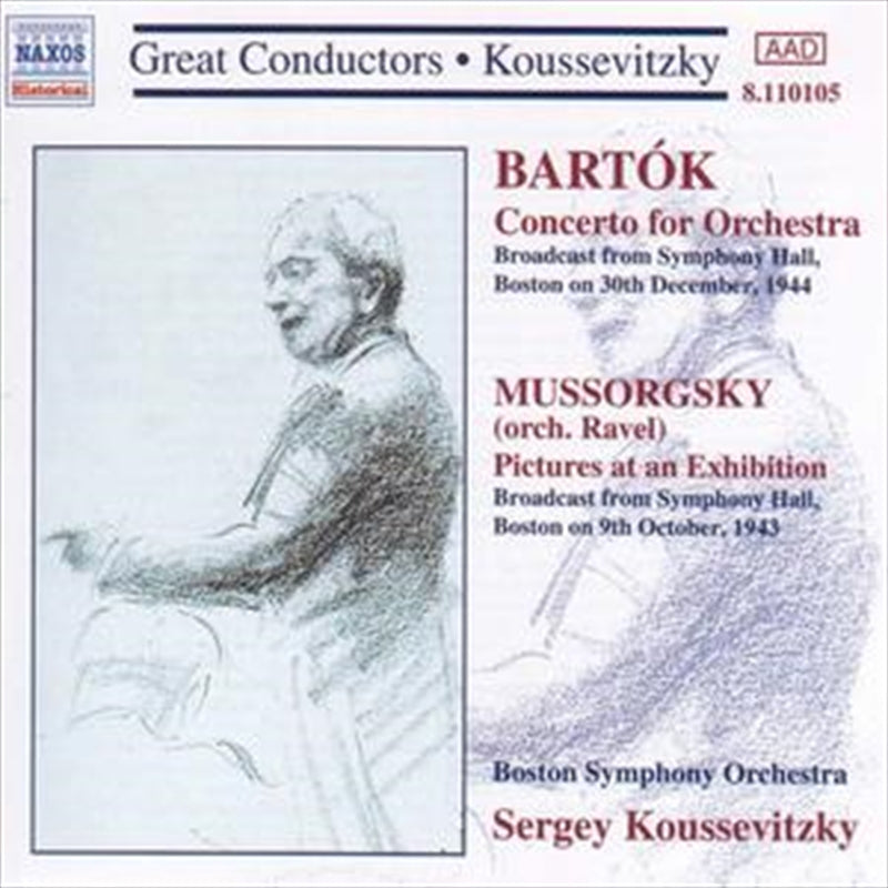 Boston Symphony Orchestra/Serge Koussevitzky - Bartok/Mussorgsky: Concerto/Pictures at an Exhibition CD