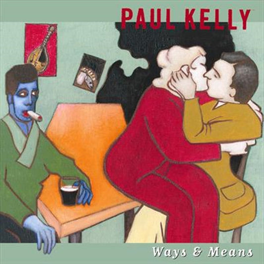 Paul Kelly - Ways And Means CD