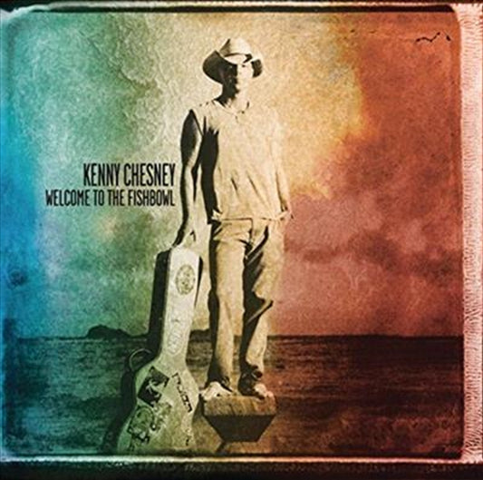 Kenny Chesney - Welcome To The Fishbowl CD