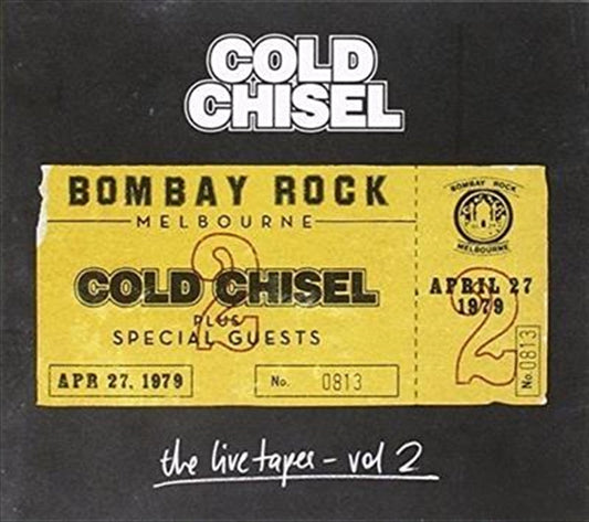 Cold Chisel - Live Tapes Vol 2- Live At Bombay Rock, April 27, 1979 CD