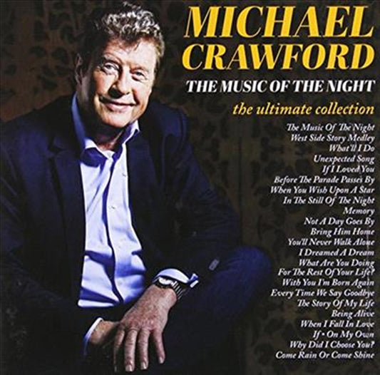 Michael Crawford - Music Of The Night: Ultimate Collection CD