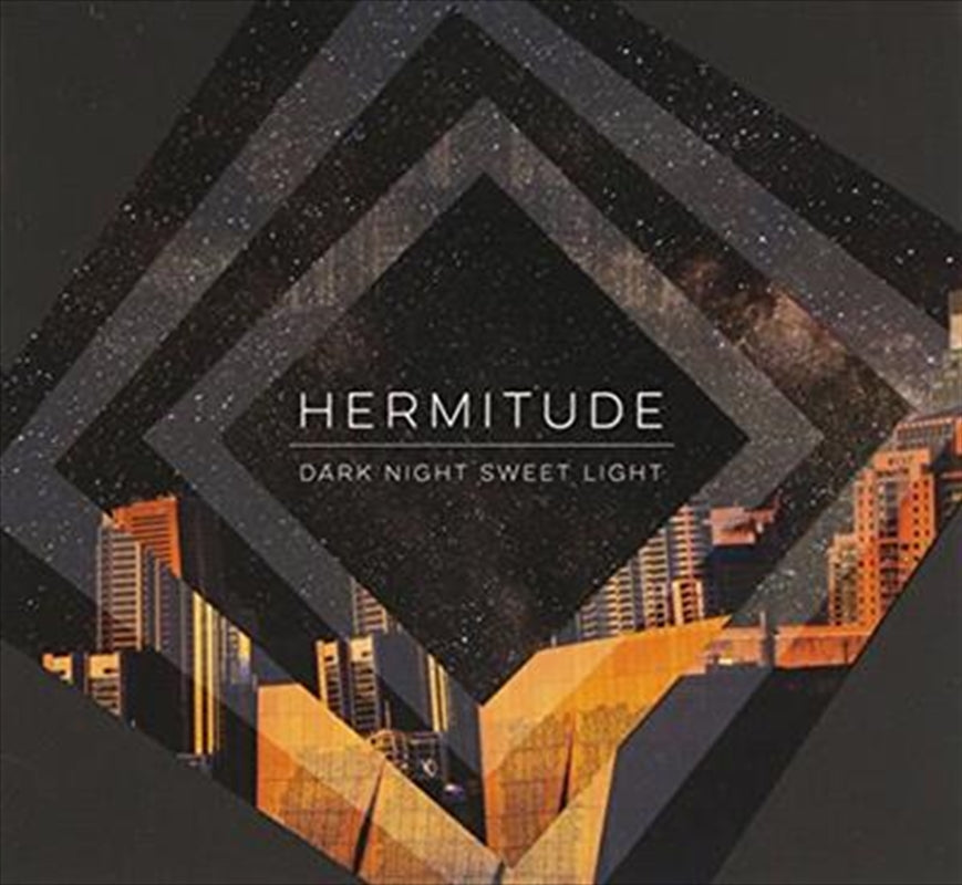 Hermitude - Dark Night Sweet Light CD