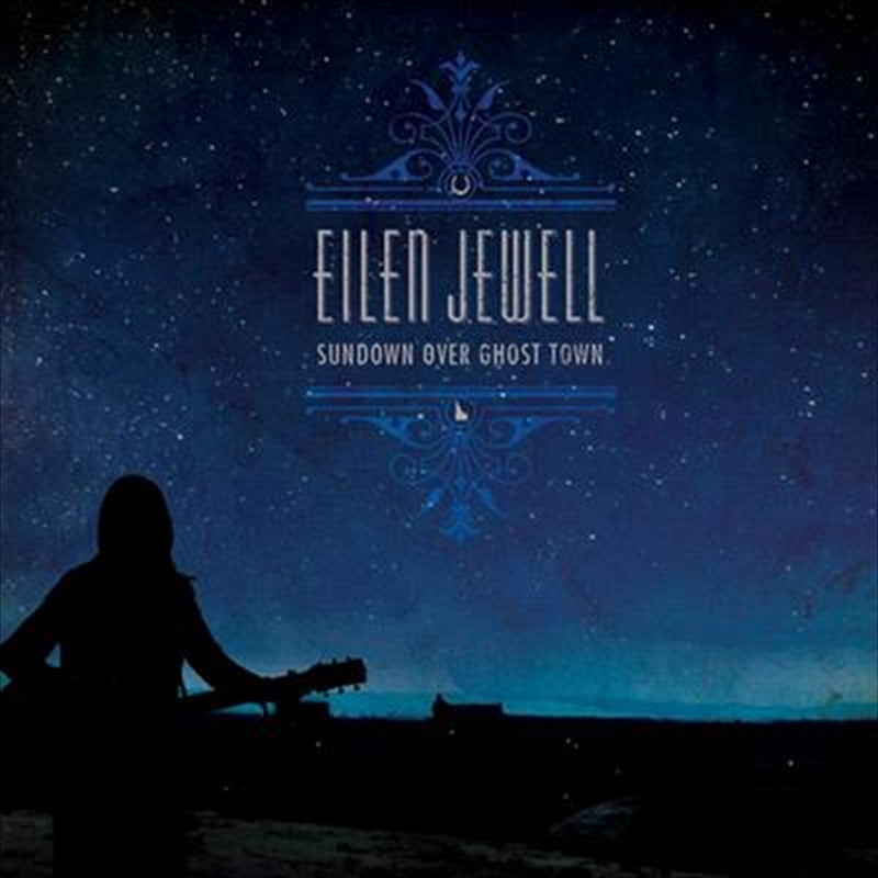 Eilen Jewell - Sundown Over Ghost Town CD