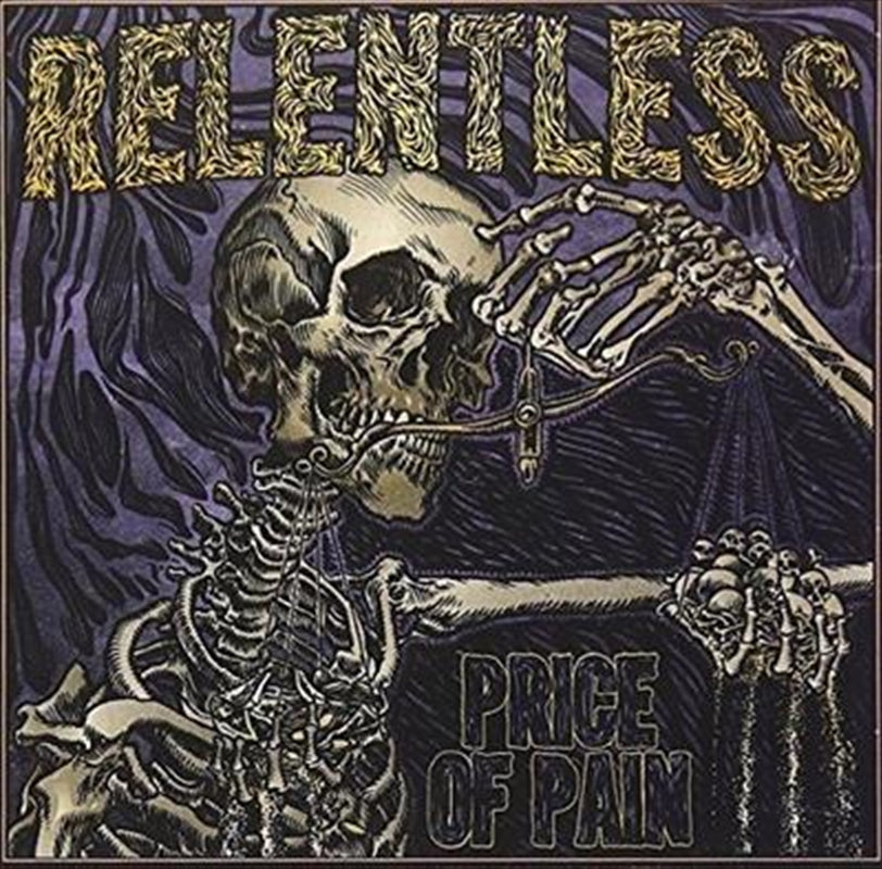 Relentless - Price Of Pain CD