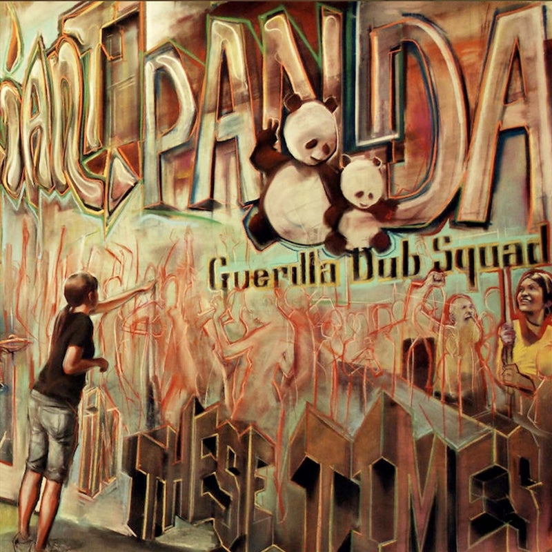 Giant Panda Guerilla Dub Squad - In These Times CD