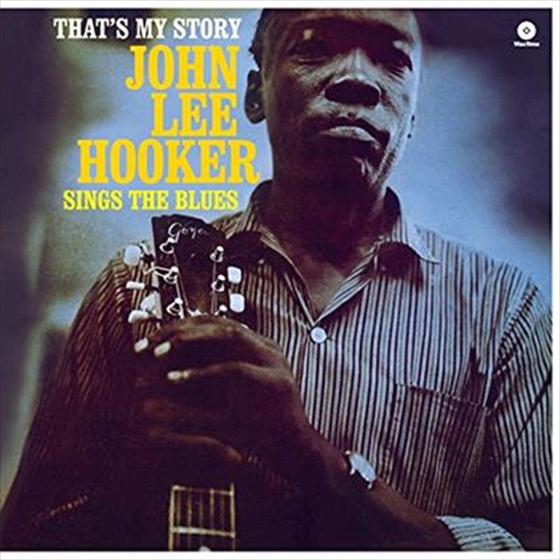 John Lee Hooker - That's My Story: Sings The Blues (Bonus Tracks) Vinyl