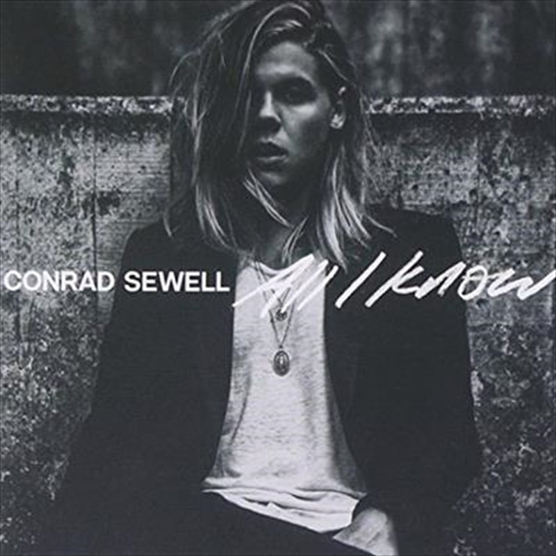 Conrad Sewell - All I Know CD