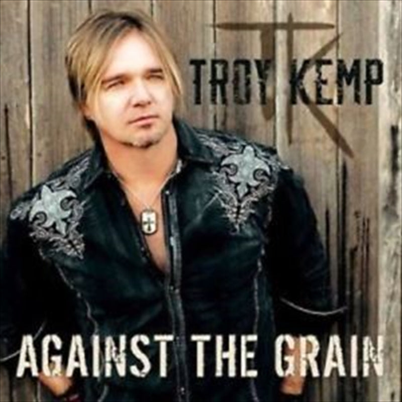 Troy Kemp - Against The Grain CD