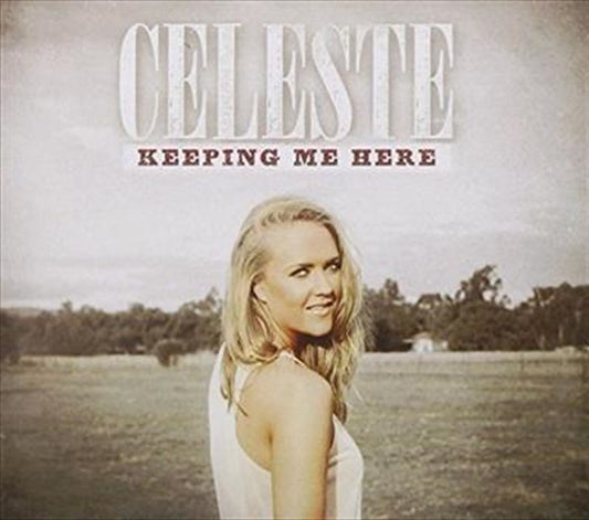 Celeste Clabburn - Keeping Me Here CD