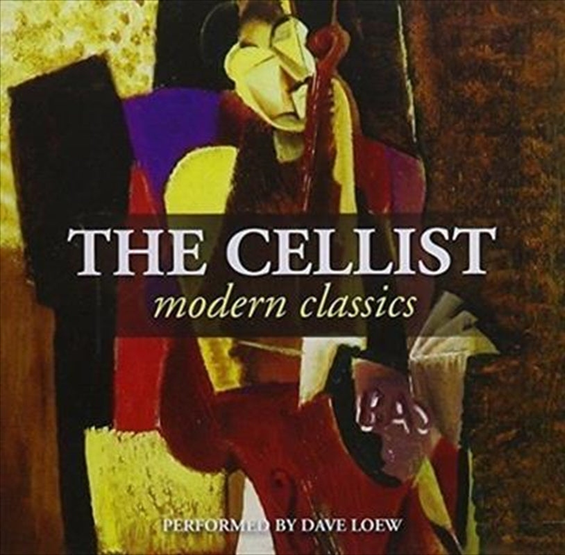 Dave Loew - Cellist - Modern Classics CD