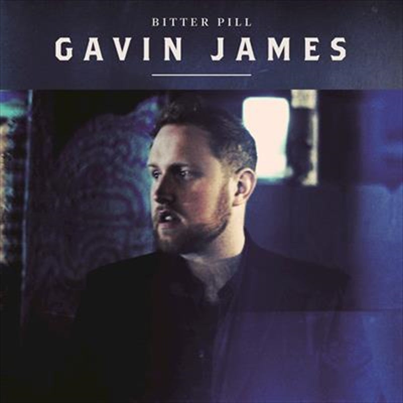 Gavin James - Bitter Pill CD