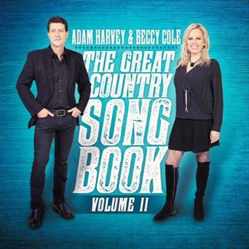 Adam Harvey & Beccy Cole - Great Country Songbook‚Äö√†√∂‚àö‚â§lume II CD