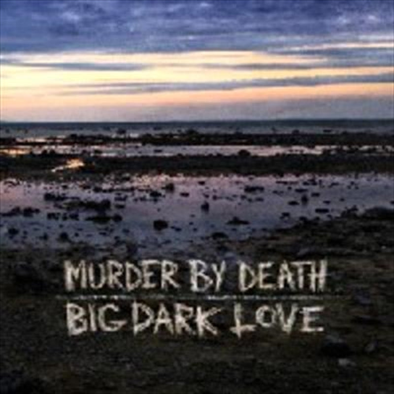 Murder By Death - Big Dark Love CD