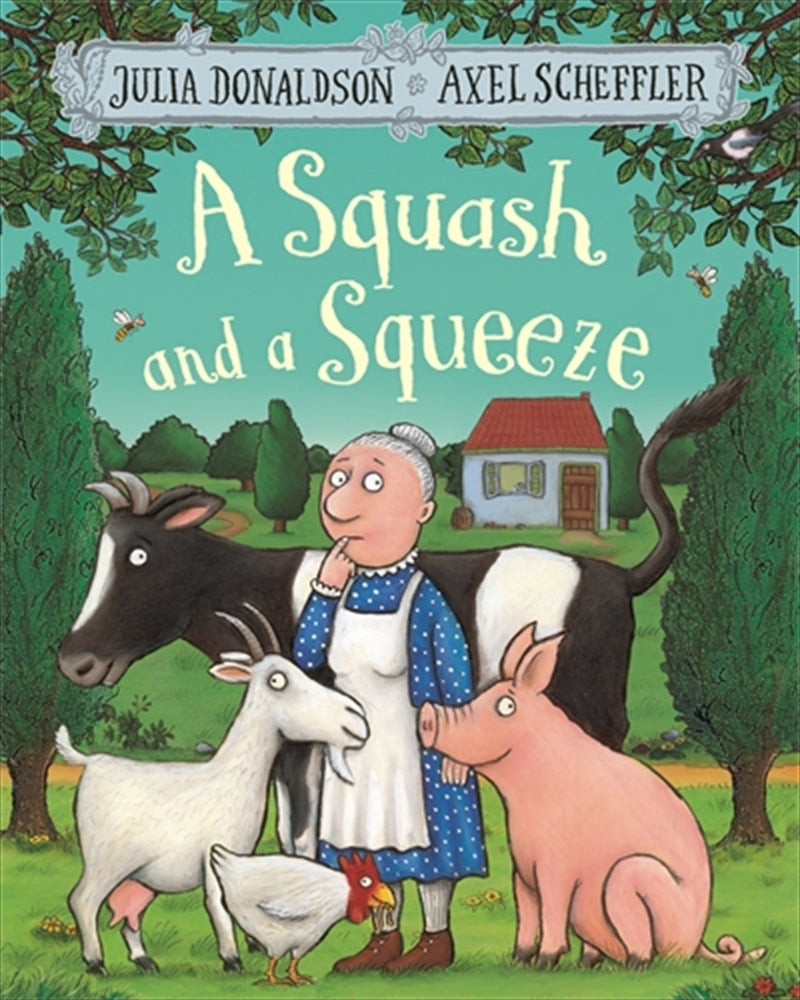 Squash And A Squeeze - Julia Donaldson