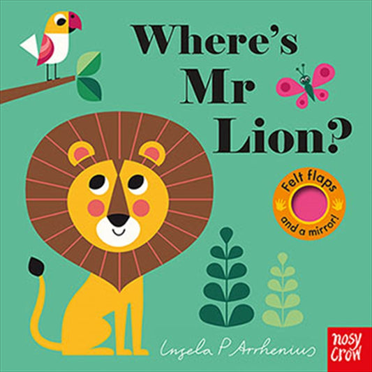 Where's Mr Lion? (Felt Flaps) - Ingela Arrhenius