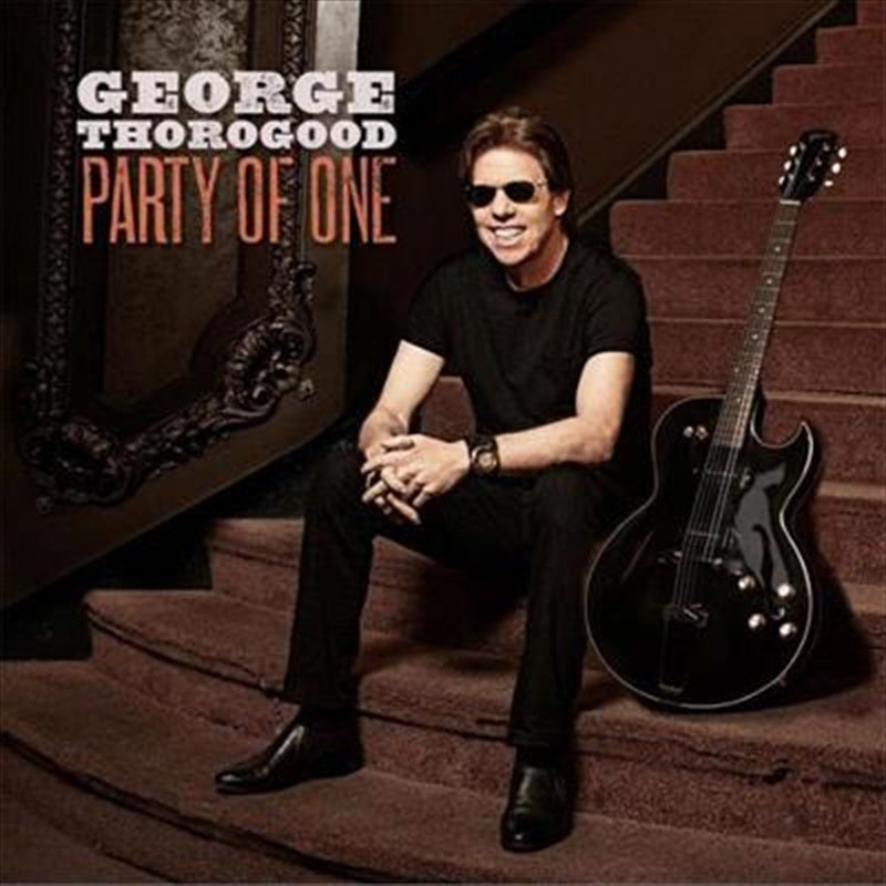 George Thorogood - Party Of One CD