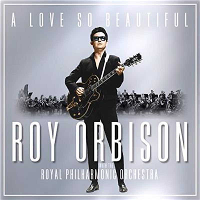 Roy Orbison & Royal Philharmonic Orchestra - A Love So Beautiful CD