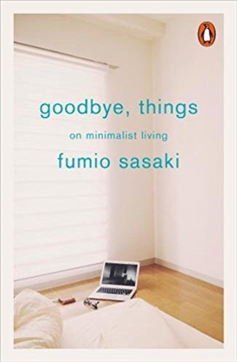 Goodbye, Things - Fumio Sasaki