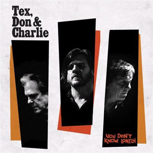 Tex Don & Charlie-You Don't Know Lonely CD