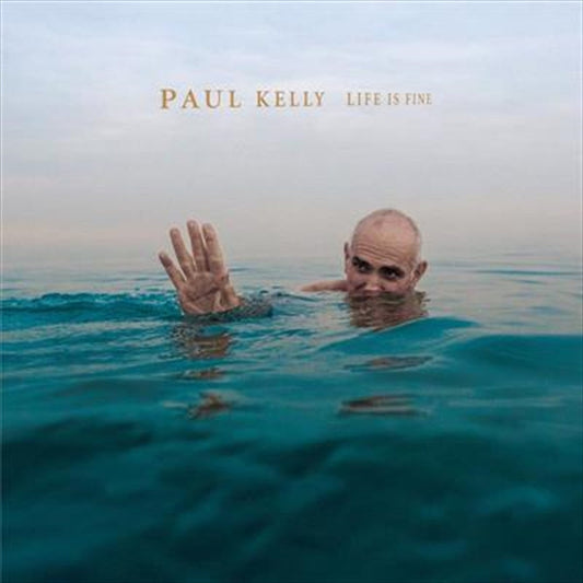 Paul Kelly - Life Is Fine CD