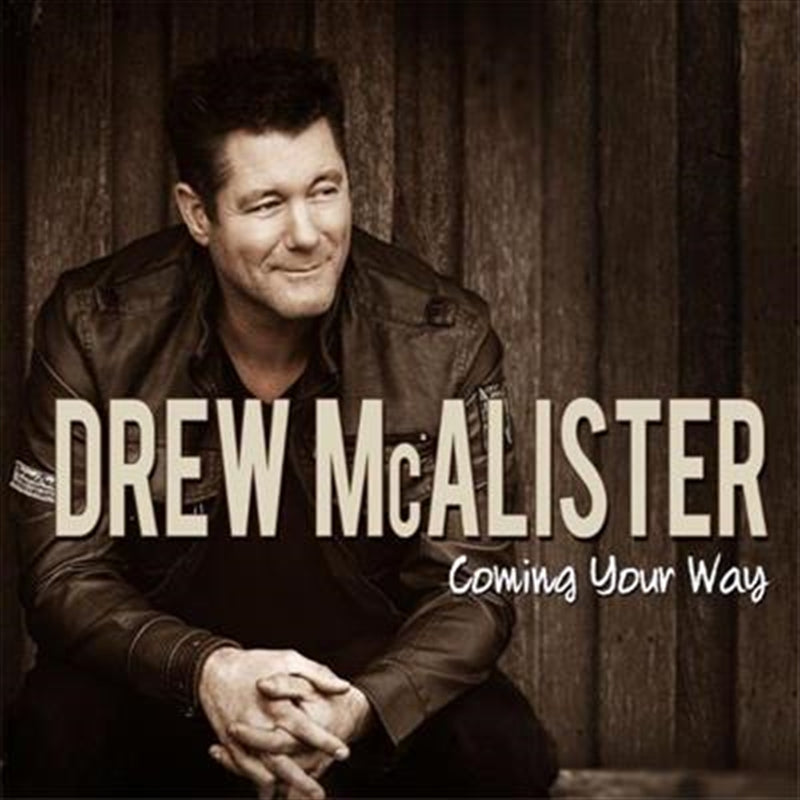 Drew McAlister - Coming Your Way CD