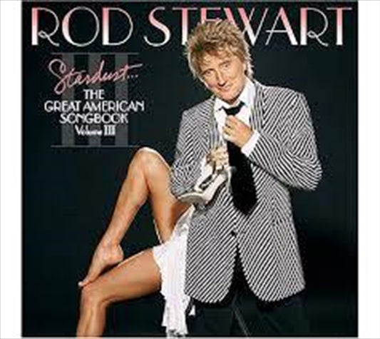 Rod Stewart - Stardust... The Great American Songbook III (Gold Series) CD