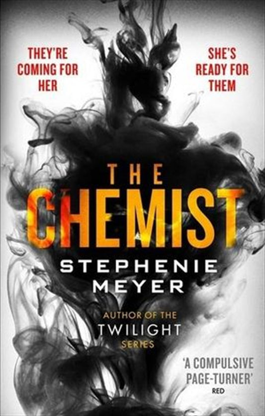 Chemist: The compulsive, action-packed new thriller from the author of Twilight - Stephenie Meyer