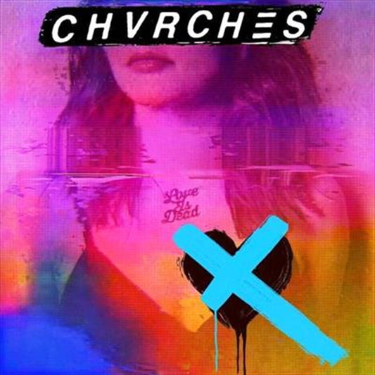 Chvrches - Love Is Dead CD