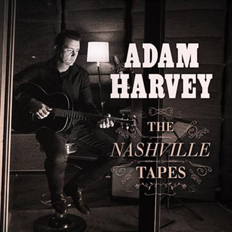 Adam Harvey - The Nashville Tapes CD