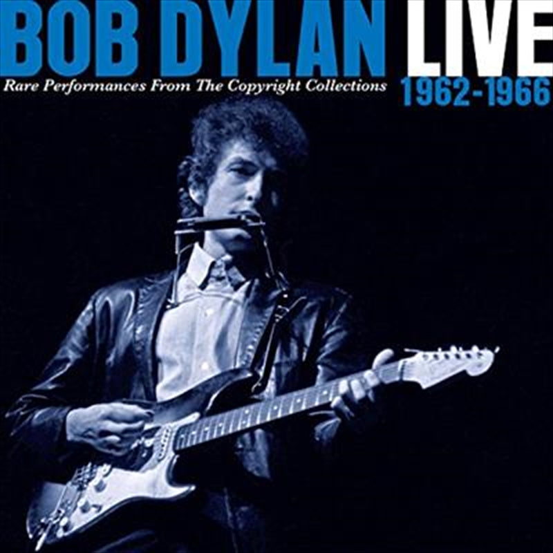 Bob Dylan - Live 1962 -1966 - Rare Performances From The Copyright Collections CD