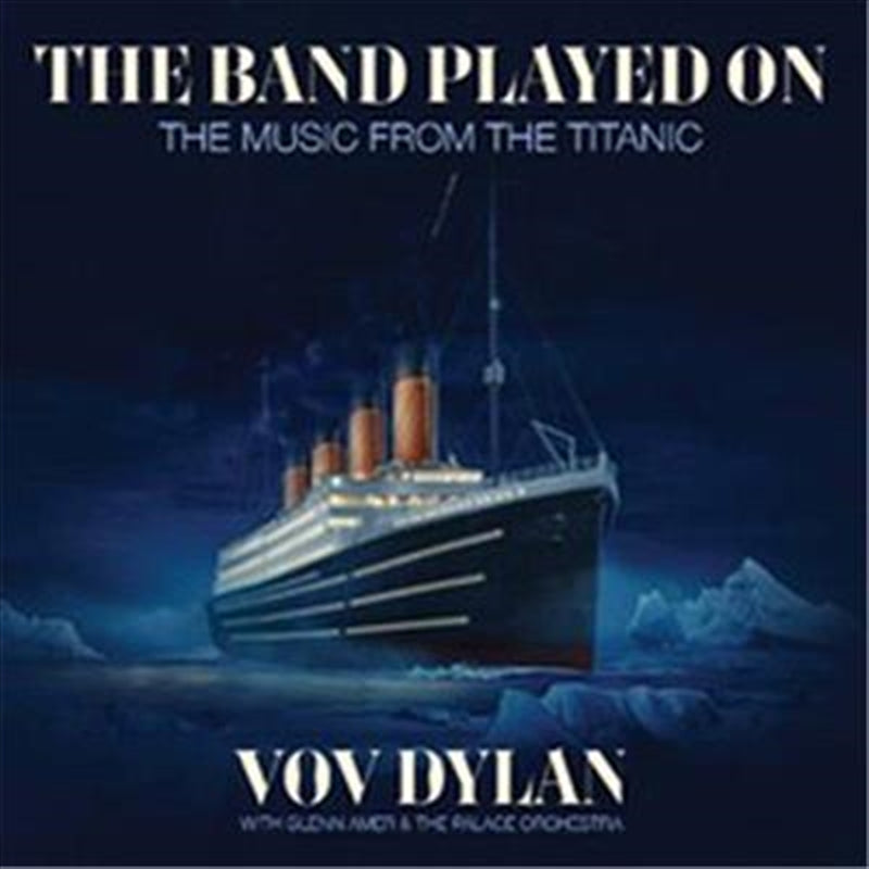 Vov: Dylan Glenn Amer And The Pala - Band Played On - Music From The Titanic CD