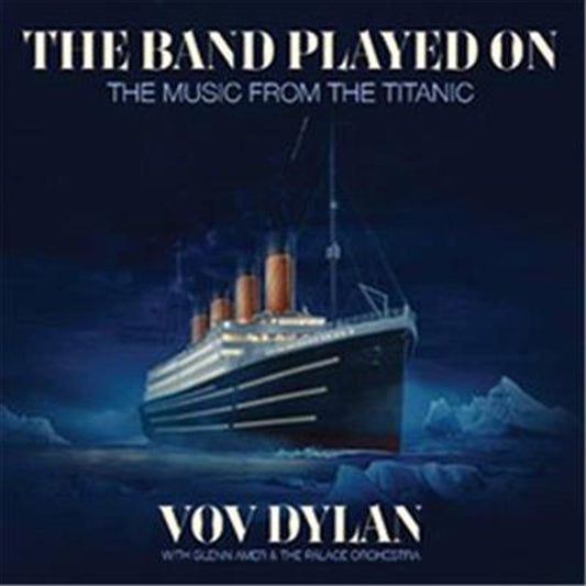 Vov: Dylan Glenn Amer And The Pala - Band Played On - Music From The Titanic CD