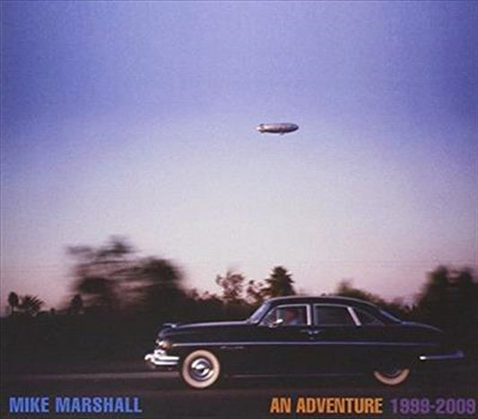 Mike Marshall - An Adventure 1999-2009 CD