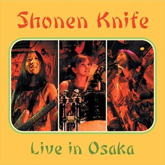 Shonen Knife - Alive In Osaka CD